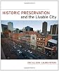 Historic preservation and the livable city