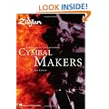 Zildjian: the History of the Legendary Cymbal Makers
