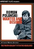 Roman Polanski: Wanted and Desired [DVD]