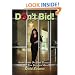Don't Bid!: Insider Secrets for Small Businesses to Benefit from Government Spending