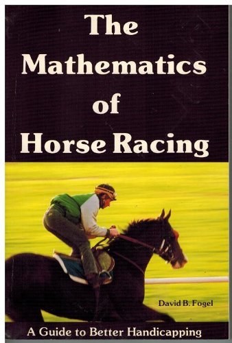the mathematics of horse racing a guide to better handicapping