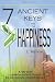 7 Ancient Keys to Happiness: A 90 Day, Lesson-a-Day Guide to Achieving Inner-Bliss