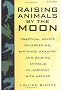 Raising Animals by the Moon