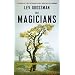 The Magicians: A Novel