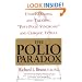 The Polio Paradox: Understanding and Treating "Post-Polio Syndrome" and Chronic Fatigue