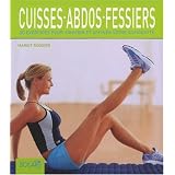 Cuisses-abdos-fessiers : 80 exercices pour tonifier et affiner votre silhouettepar Margit R�diger