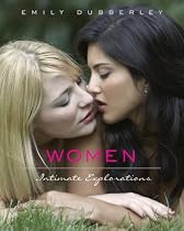 Women: Intimate Explorations