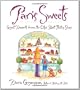 Paris Sweets: Great Desserts From the City's Best Pastry Shops