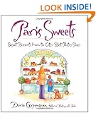 Paris Sweets: Great Desserts From the City's Best Pastry Shops