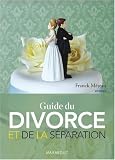 Guide du divorce et de la s�paration