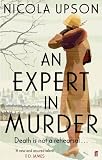 from Nicola Upson An Expert in Murder (Josephine Tey Crime Series)