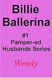 Billie Ballerina (Pamper-ed Sissified Adult Baby Girl Dominated Husbands)