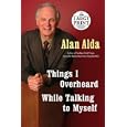 Things I Overheard While Talking to Myself (Random House Large Print (Cloth/Paper))