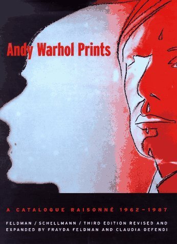 Andy Warhol Prints: A Catalogue Raisonne 1962-1987 by Warhol, Andy, Schellmann, Jorg (1997) Hardcover