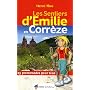 Les sentiers d'Emilie en Corr�ze de Herv� Thro
