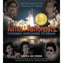 Almost Astronauts: 13 Women Who Dared to Dream Paperback