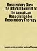 Respiratory Care : the Official Journal of the American Association for Respiratory T...