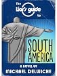 The Liar's Guide to South America