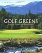 Golf Greens: History, Design, and Construction