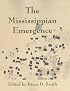 The Mississippian Emergence