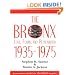 The Bronx Lost, Found, and Remembered 1935-1975