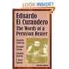 Eduardo el curandero: las palabras de un curador peruano