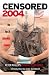 Censored 2004: The Top 25 Censored Stories (Censored)