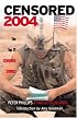 Censored 2004: The Top 25 Censored Stories (Censored)