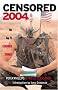 Censored 2004: The Top 25 Censored Stories (Censored) Censored 2004: The Top 25 Censored Stories (Censored)