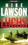 Der Luchs: Thriller - Mike Lawson
