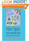 Fiber Optic Data Communication: Technology Advances and Futures