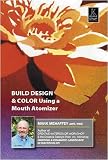 Build, Design & Color Using a Mouth Atomizer with Mark Mehaffey