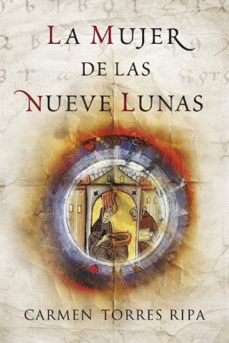 La mujer de las nueve lunas (Spanish Edition)