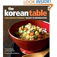 The Korean Table: From Barbecue to Bibimbap 100 Easy-To-Prepare Recipes by Debra Samuels, Taekyung Chung, Robbins Heath, and Heath Robbins