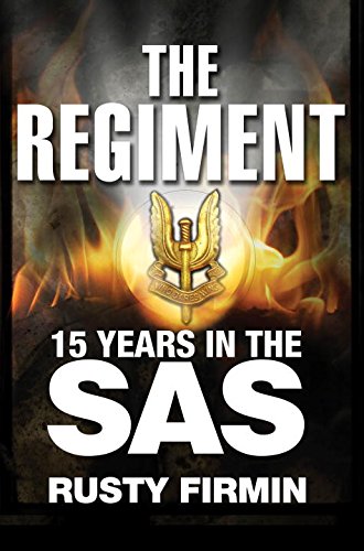 The Regiment: 15 Years in the SAS (General Military)