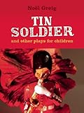 Tin soldier and other plays for children