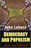 Democracy and Populism: Fear and Hatred