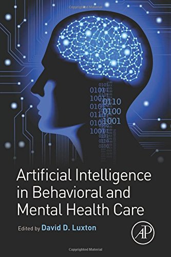 Artificial Intelligence in Behavioral and Mental Health CareFrom Academic Press