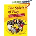 The Spirit of Play: Cooperative Games for All Ages, Sizes and Abilities by  Dale N. Le Fevre