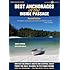 Best Anchorages of the Inside Passage -2nd Edition (Ocean Cruise Guides)