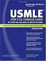 Kaplan Medical USMLE Step 2 CS: Complex Cases: 35 Cases You Are Likely to See on the Exam (Kaplan USMLE)