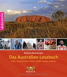 Das Australien-Lesebuch: Alles, was sie &uuml;ber Down Under wissen m&uuml;ssen - Barbara Barkhausen