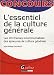 L'essentiel de la culture générale : Les 20 thèmes incontournables des épreuves de culture générale L'essentiel de la culture générale : Les 20 thèmes incontournables des épreuves de culture générale