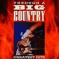 Through a Big Country: The Greatest Hits