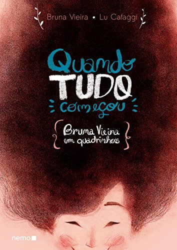 Quando tudo começou - Bruna Vieira em quadrinhos (Portuguese Edition)