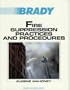 Fire Suppression Practices and Procedures (Brady Fire Science Series)