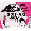 Something's Going On (CD2)