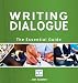 Writing Dialogue: The Essential Guide. Jean Saunders