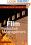 Film Production Management, Third Edition