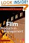 Film Production Management, Third Edition
